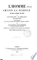 L'homme selon la science, son passé, son présent, son avenir
