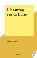 L'homme sur la Lune