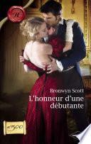 L'honneur d'une débutante (Harlequin Les Historiques)