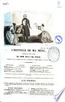 L'honneur de ma mere drame en trois actes par MM. Boule et Hip. Rimbaut