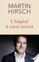 L'hôpital à coeur ouvert