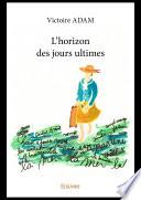L'horizon des jours ultimes