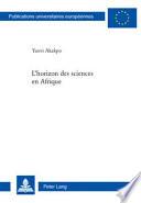 L'horizon des sciences en Afrique