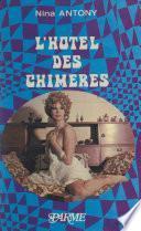 L'hôtel des chimères