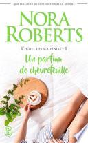 L'hôtel des souvenirs (Tome 1) - Un parfum de chèvrefeuille