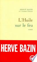 L'huile sur le feu