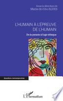 L'humain à l'épreuve de l'humain