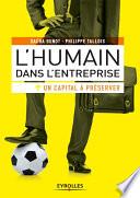 L'humain dans l'entreprise, un capital à préserver