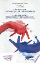 L'humanisme : promotion et préservation