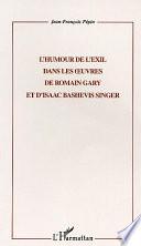 L'humour de l'exil dans les œuvres de Romain Gary et d'Isaac Bashevis Singer