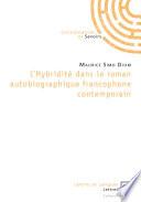 L'hybridité dans le roman autobiographique francophone contemporain