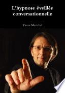 L'hypnose éveillée conversationnelle