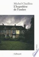 L'hypothèse de l'ombre