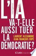 L'IA va-t-elle aussi tuer la démocratie ?