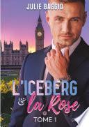 L'Iceberg et la Rose