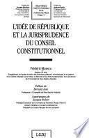 L'idée de République et la jurisprudence du Conseil constitutionnel