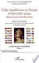 L'idée républicaine en Europe (XVIIIe-XXIe siècle)