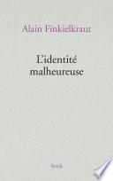 L'identité malheureuse