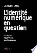 L'identité numérique en question