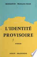 L'identité provisoire