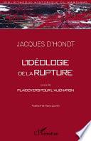 L'idéologie de la rupture
