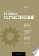 L'idéologie du progrès dans la tourmente du postmodernisme