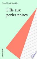 L'Île aux perles noires