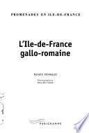 L' Ile-de-France gallo-romaine