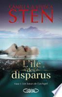 L'île des disparus - tome 3 Les lueurs de l'archipel