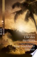 L'île des mystères -Une troublante mission (Harlequin Black Rose)
