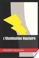 L' illumination Bipolaire
