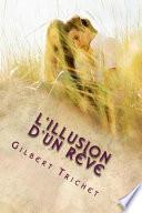 L' illusion d'un Reve