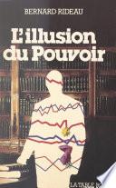 L'illusion du pouvoir