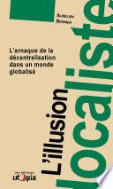 L'illusion localiste