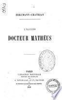 L'illustre docteur Mathéus Erckmann-Chatrian