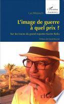 L'image de guerre à quel prix ?