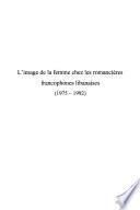 L'image de la femme chez les romancières francophones libanaises