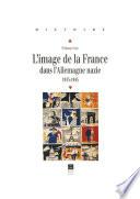 L'image de la France dans l'Allemagne nazie