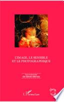 L'image, le sensible et le photographique