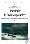 L'imaginaire de l'aviation pionnière