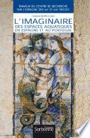 L'imaginaire des espaces aquatiques en Espagne et au Portugal