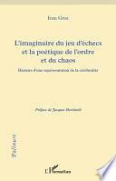 L'imaginaire du jeu d'échecs et la poétique de l'ordre et du chaos