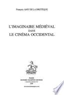 L'imaginaire médiéval dans le cinéma occidental