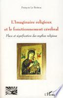 L'imaginaire religieux et le fonctionnement cérébral