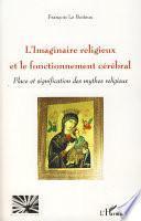 L'imaginaire religieux et le fonctionnement cérébral