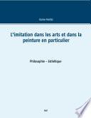 L'imitation dans les arts et dans la peinture en particulier