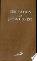 L'IMITATION DE JESUS CHRIST