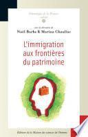 L' Immigration aux frontières du patrimoine