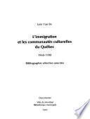 L'immigration et les communautés culturelles du Québec, 1968-1990