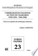 L'immigration italienne au pays de Charleroi (1922-1924, 1946-1948)